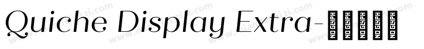 Quiche Display Extra字体转换